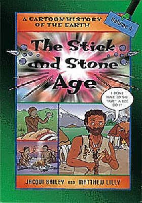 The Stick and Stone Age - Bailey, Jacqui