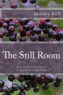 The Still Room: New and Selected Poems, Chosen by Dave Kavanagh