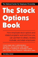 The Stock Options Book: How You Can Use Broad-Based Employee Stock Option Plans & Related Programs - Rodrick, Scott S (Editor)
