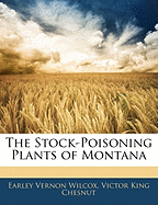 The Stock-Poisoning Plants of Montana