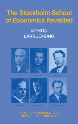 The Stockholm School of Economics Revisited - Jonung, Lars (Editor)