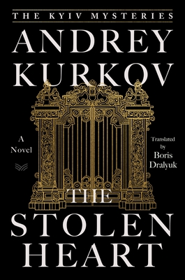 The Stolen Heart - Kurkov, Andrey