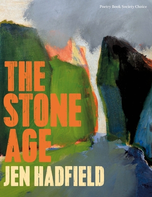 The Stone Age - Hadfield, Jen