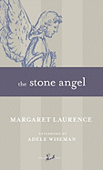 The Stone Angel - Laurence, Margaret, and Wiseman, Adele (Afterword by)