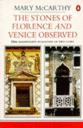 The Stones of Florence & Venice Observed