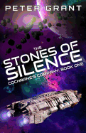 The Stones of Silence: Cochrane's Company Book 1