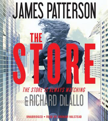 The Store - Patterson, James, and DiLallo, Richard, and Halstead, Graham (Read by)