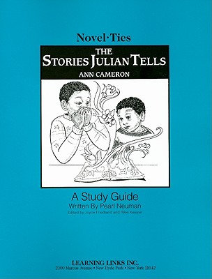 The Stories Julian Tells - Neuman, Pearl, and Cameron, Ann, and Friedland, Joyce (Editor)