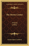 The Storm Center: A Novel (1905)