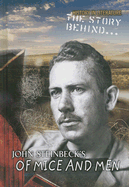 The Story Behind John Steinbeck's of Mice and Men