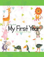 The Story Book My First Year for Baby That Was Born on August