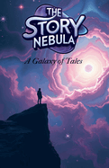 The Story Nebula: A Galaxy of Tales