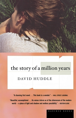 The Story of a Million Years - Huddle, David
