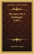 The Story of a Pathfinder (1907)