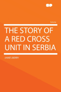 The story of a Red Cross unit in Serbia