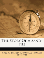 The Story of a Sand-Pile