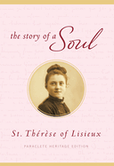 The Story of a Soul: St. Therese of Lisieux, Updated Edition