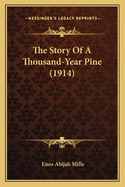 The Story Of A Thousand-Year Pine (1914)