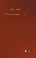 The Story of American History