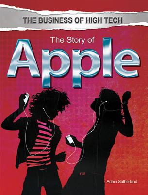 The Story of Apple - Sutherland, Adam