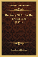 The Story of Art in the British Isles (1901)