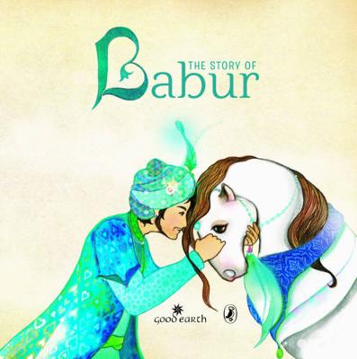 The Story of Babur - Sharma, Parvati