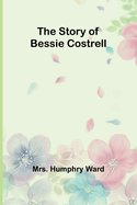 The Story of Bessie Costrell