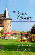The Story of Bossey: A Laboratory for Ecumenical Life