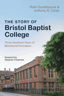 The Story of Bristol Baptist College