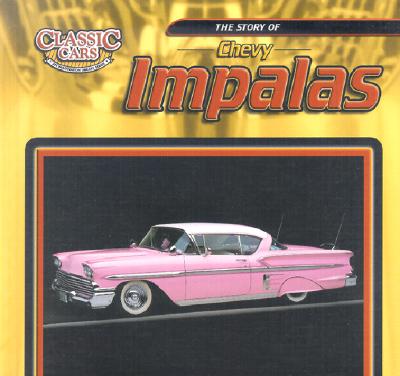 The Story of Chevy Impalas - Wright, David K