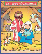 The Story of Christmas: Daily Readings and Prayers: Scripture Readings Paraphrased for Young Children