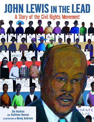The Story of Civil Rights Hero John Lewis: A Story of the Civil Rights Movement - Haskins, Jim, and Benson, Kathleen