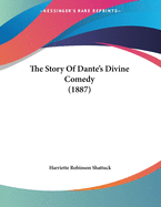 The Story of Dante's Divine Comedy (1887)