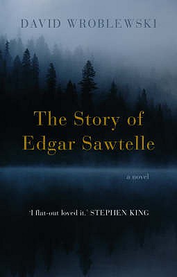 The Story of Edgar Sawtelle - Wroblewski, David