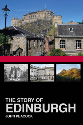 The Story of Edinburgh - Peacock, John