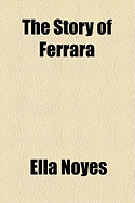 The Story of Ferrara