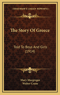 The Story of Greece: Told to Boys and Girls (1914)