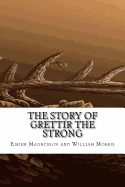 The Story of Grettir the Strong
