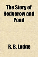 The Story of Hedgerow and Pond