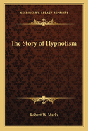 The story of hypnotism