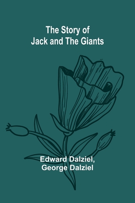 The Story of Jack and the Giants - Dalziel, Edward, and Dalziel, George