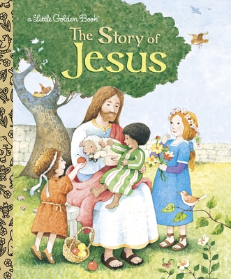 The Story of Jesus: A Christian Book for Kids - Watson, Jane Werner