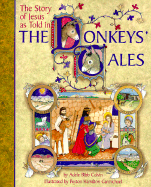 The Story of Jesus as Told in the Donkey's Tales