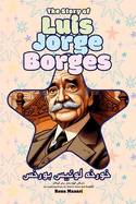The Story of Jorge Luis Borges: An Inspiring Story for Kids in Farsi and English
