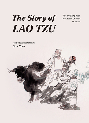 The Story of Lao Tzu - Guo, Defu