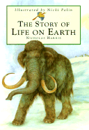 The Story of Life on Earth - Harris, Nicholas