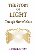 The Story of Light: Through Heaven's Gates