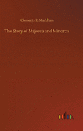 The Story of Majorca and Minorca