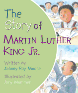 The Story of Martin Luther King Jr.