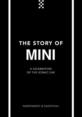 The Story of Mini: A Tribute to the Iconic Car - Custard, Ben